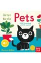 Listen to the Pets  (sound board book)