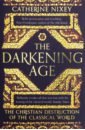 Darkening Age: Christian Destruction of the Class.