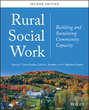 Rural Social Work. Building and Sustaining Community Capacity