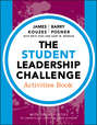 The Student Leadership Challenge. Activities Book