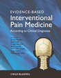 Evidence-based Interventional Pain Practice. According to Clinical Diagnoses