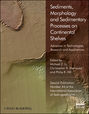 Sediments, Morphology and Sedimentary Processes on Continental Shelves. Advances in technologies, research and applications (Special Publication 44 of the IAS)