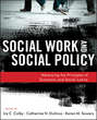 Social Work and Social Policy. Advancing the Principles of Economic and Social Justice