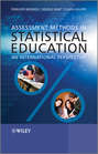 Assessment Methods in Statistical Education. An International Perspective