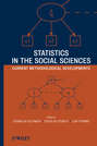 Statistics in the Social Sciences. Current Methodological Developments