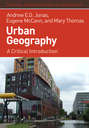 Urban Geography. A Critical Introduction