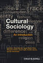 Cultural Sociology. An Introduction