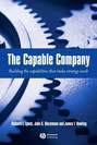 The Capable Company. Building the capabilites that make strategy work