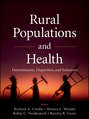 Rural Populations and Health. Determinants, Disparities, and Solutions
