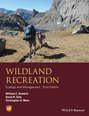 Wildland Recreation. Ecology and Management