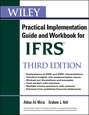 Wiley IFRS. Practical Implementation Guide and Workbook