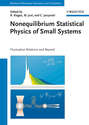 Nonequilibrium Statistical Physics of Small Systems. Fluctuation Relations and Beyond