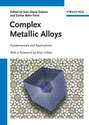 Complex Metallic Alloys. Fundamentals and Applications