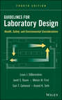 Guidelines for Laboratory Design. Health, Safety, and Environmental Considerations