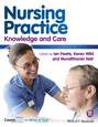 Nursing Practice. Knowledge and Care