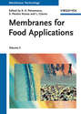 Membrane Technology, Volume 3. Membranes for Food Applications