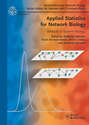 Applied Statistics for Network Biology. Methods in Systems Biology