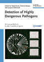 Detection of Highly Dangerous Pathogens. Microarray Methods for BSL 3 and BSL 4 Agents