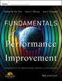 Fundamentals of Performance Improvement. Optimizing Results through People, Process, and Organizations