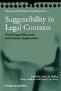 Suggestibility in Legal Contexts. Psychological Research and Forensic Implications