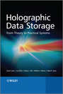 Holographic Data Storage. From Theory to Practical Systems