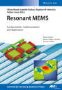 Resonant MEMS. Fundamentals, Implementation, and Application