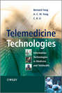 Telemedicine Technologies. Information Technologies in Medicine and Telehealth