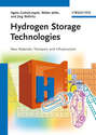 Hydrogen Storage Technologies. New Materials, Transport, and Infrastructure