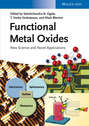 Functional Metal Oxides. New Science and Novel Applications