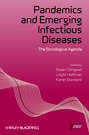 Pandemics and Emerging Infectious Diseases. The Sociological Agenda