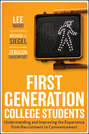 First-Generation College Students. Understanding and Improving the Experience from Recruitment to Commencement