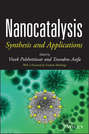 Nanocatalysis. Synthesis and Applications
