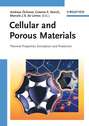Cellular and Porous Materials. Thermal Properties Simulation and Prediction