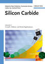Silicon Carbide. Volume 1: Growth, Defects, and Novel Applications