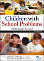 Children With School Problems: A Physician's Manual
