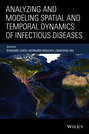 Analyzing and Modeling Spatial and Temporal Dynamics of Infectious Diseases