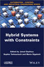 Hybrid Systems with Constraints