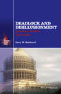 Deadlock and Disillusionment. American Politics since 1968