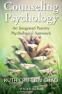 Counseling Psychology. An Integrated Positive Psychological Approach