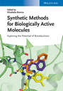 Synthetic Methods for Biologically Active Molecules. Exploring the Potential of Bioreductions