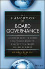 The Handbook of Board Governance. A Comprehensive Guide for Public, Private, and Not-for-Profit Board Members