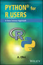 Python for R Users. A Data Science Approach