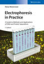 Electrophoresis in Practice. A Guide to Methods and Applications of DNA and Protein Separations