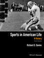 Sports in American Life. A History