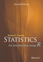 Statistics. An Introduction Using R