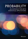 Probability. An Introduction with Statistical Applications
