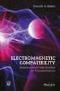 Electromagnetic Compatibility. Analysis and Case Studies in Transportation