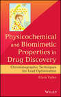 Physicochemical and Biomimetic Properties in Drug Discovery, Enhanced Edition. Chromatographic Techniques for Lead Optimization