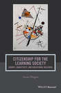 Citizenship for the Learning Society. Europe, Subjectivity, and Educational Research