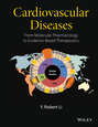 Cardiovascular Diseases. From Molecular Pharmacology to Evidence-Based Therapeutics